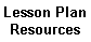 Lesson Plan
Resources