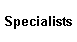 Specialists