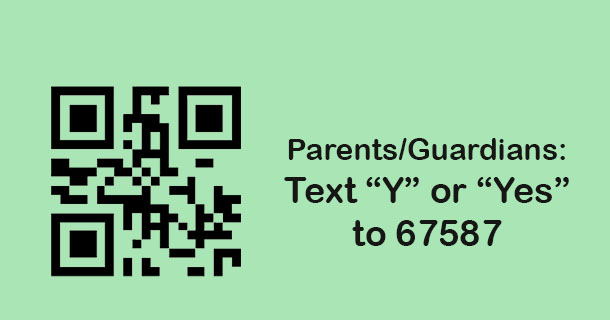 Parents/Guardians: Opt In for Text Messaging